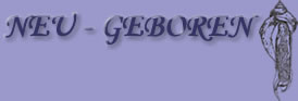 Neu-Geboren